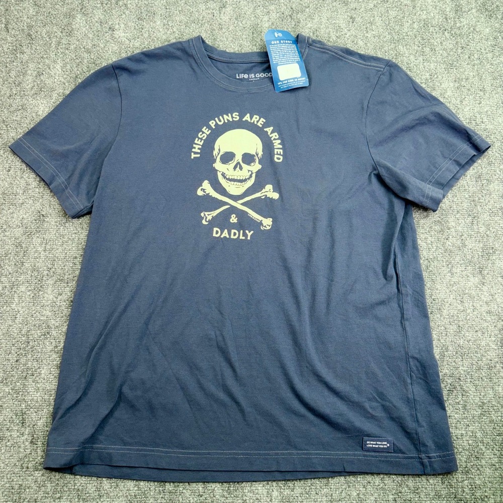 Life Is Good T‎ Shirt Mens Large Crusher Armed and Dadly Skull Crossbones Puns